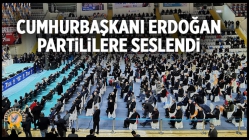 Cumhurbaşkanı Erdoğan Partililere Seslendi