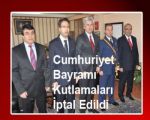 Cumhuriyet Bayramı Kutlamaları İptal Edildi