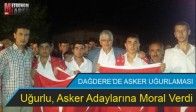 Dağdere’de Asker Uğurlaması