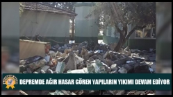 Depremde Ağır Hasar Gören Yapıların Yıkımı Devam Ediyor