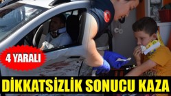 Dikkatsizlik sonucu kaza: 4 yaralı