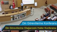 Din Görevlilerine Olağanüstü Haller Konferansı