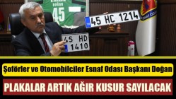 Doğan; plakalar artık ağır kusur sayılacak