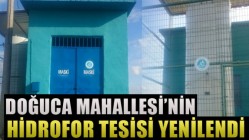 Doğuca Mahallesi’nin Hidrofor Tesisi Yenilendi