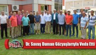 Dr. Savaş Duman Gözyaşlarıyla Veda Etti