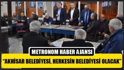 Dutlulu, “Akhisar Belediyesi, Herkesin Belediyesi Olacak”