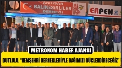 Dutlulu, “Hemşehri Dernekleriyle Bağımızı Güçlendireceğiz”