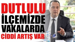 Dutlulu; İlçemizde Vakalarda Ciddi Artış Var!