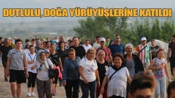 Dutlulu, Sağlıklı Yaşam İçin Doğa Yürüyüşlerine Katıldı