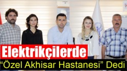 Elektrikçilerde “Özel Akhisar Hastanesi” Dedi