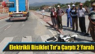 Elektrikli Bisiklet Tır'a Çarptı 2 Yaralı