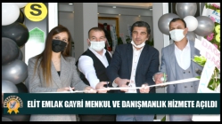 Elit Emlak Gayri Menkul ve Danışmanlık hizmete açıldı