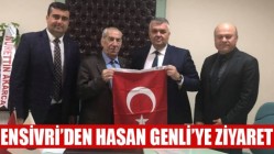 Ensivri’den Hasan Genli’ye Ziyaret