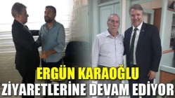 Ergün Karaoğlu Ziyaretlerine Devam Ediyor