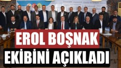 Erol Boşnak, ekibini açıkladı