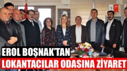 Erol Boşnak’tan Lokantacılar Odasına Ziyaret