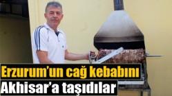 Erzurum’un cağ kebabını Akhisar’a taşıdılar