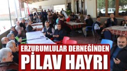 Erzurumlular derneğinden pilav hayrı