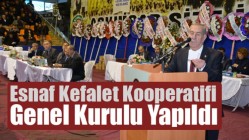 Esnaf Kefalet Kooperatifi Genel Kurulu Yapıldı