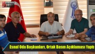 Esnaf Oda Başkanları, Ortak Basın Açıklaması Yaptı