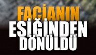 Facianın Eşiğinden Dönüldü