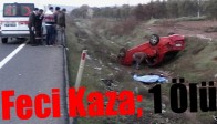 Feci Kaza; 1 Ölü