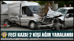 Feci Kaza 2 Kişi Ağır Yaralandı