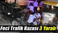 Feci Trafik Kazası: 3 Yaralı