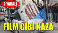 Film Gibi Kaza 2 Yaralı