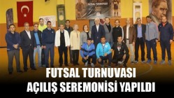 Futsal Turnuvası Açılış Seremonisi Yapıldı