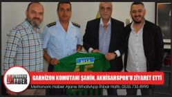 Garnizon Komutanı Şahin, Akhisarspor'u Ziyaret Etti