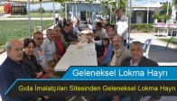 Gıda İmalatçıları Sitesinden Geleneksel Lokma Hayrı