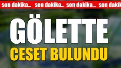 Gölette ceset bulundu