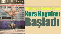 Gülbeyaz Havuz&Café Kurs Kayıtları Başladı