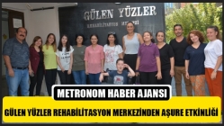 Gülen Yüzler Rehabilitasyon Merkezinden Aşure Etkinliği