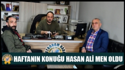 Haftanın Konuğu Hasan Ali Men Oldu