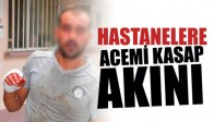 Hastanelere Acemi Kasap Akını 2 Ağır 25 Yaralı Var