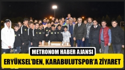 Hüseyin Eryüksel’den, Karabulutspor’a Ziyaret