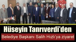 Hüseyin Tanrıverdi’den Belediye Başkanı Salih Hızlı’ya ziyaret