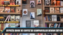 Hypatia Book ve Coffee’de kampanyalar devam ediyor