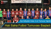 İlçe Adliyeler Arası 4.cü Halı Saha Futbol Turnuvası Başladı