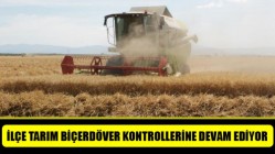 İlçe Tarım Biçerdöver Kontrollerine devam ediyor