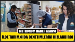 İlçe Tarim,Gida Denetimlerini Hizlandirdi