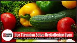 İlçe Tarımdan Sebze Üreticilerine Uyarı