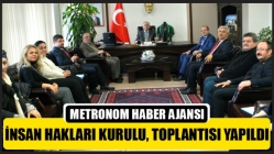 İnsan Hakları Kurulu, toplantısı yapıldı