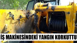 İş Makinesindeki Yangın Korkuttu