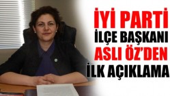 İyi Parti İlçe Başkanı Aslı Öz’den İlk Açıklama