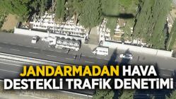 Jandarmadan Hava Destekli Trafik Denetimi