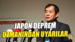 Japon Deprem Uzmanından Uyarılar