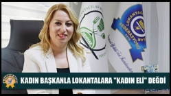 Kadın Başkanla Lokantalara "Kadın Eli" Değdi